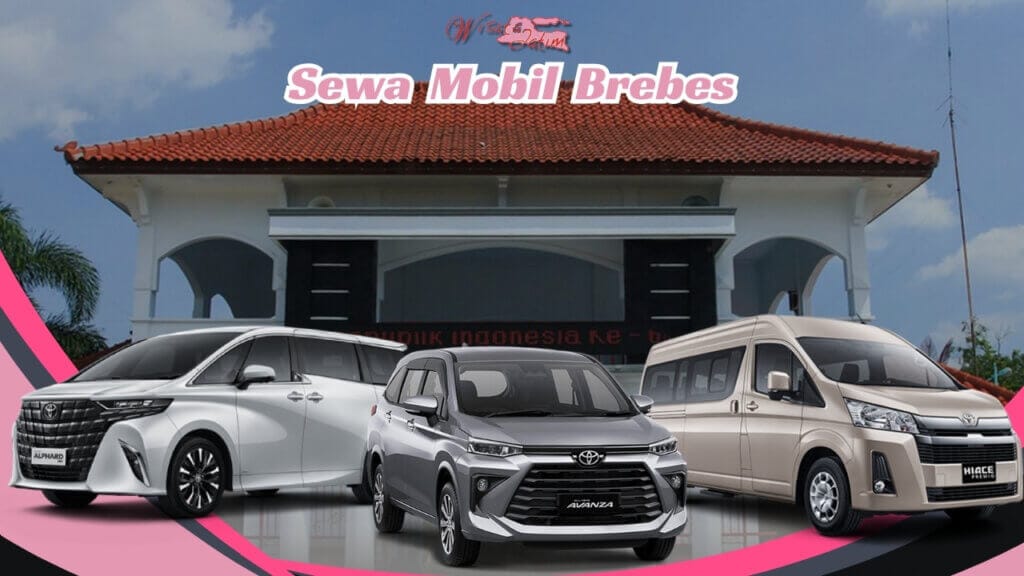 Sewa Mobil Brebes, Sewa Mobil di Brebes, Sewa Mobil Bulanan Brebes, Sewa Mobil Tahunan Brebes, Sewa Mobil Lepas Kunci Brebes, Sewa Mobil Murah Brebes, Sewa Mobil Brebes Terdekat, Sewa Mobiil Brebes 24 Jam Plus Driver, Sewa Mobil Mewah Brebes, Sewa Mobil 12 Jam, Sewa Mobil 24 Jam, Sewa Mobil Mingguan, Sewa Mobil Plus Driver BBM, Sewa Mobil Avanza Brebes, Sewa Mobil Innova Brebes, Sewa Mobil Alphard Brebes, Sewa Mobil Hiace Brebes, Sewa Mobil Double Cabin Brebes, Sewa Mobiil Manual Matik Brebes, Sewa Mobil Brebes warna putih, Sewa Mobil Brebes warna hitam, Rental Mobil Brebes, Rental Mobil di Brebes, Rental Mobil Bulanan Brebes, Rental Mobil Tahunan Brebes, Rental Mobil Lepas Kunci Brebes, Rental Mobil Murah Brebes, Rental Mobil Brebes Terdekat, Rental Mobiil Brebes 24 Jam Plus Driver, Rental Mobil Mewah Brebes, Rental Mobil 12 Jam, Rental Mobil 24 Jam, Rental Mobil Mingguan, Rental Mobil Plus Driver BBM, Rental Mobil Avanza Brebes, Rental Mobil Innova Brebes, Rental Mobil Alphard Brebes, Rental Mobil Hiace Brebes, Rental Mobil Double Cabin Brebes, Rental Mobiil Manual Matik Brebes, Rental Mobil Brebes warna putih, Rental Mobil Brebes warna hitam