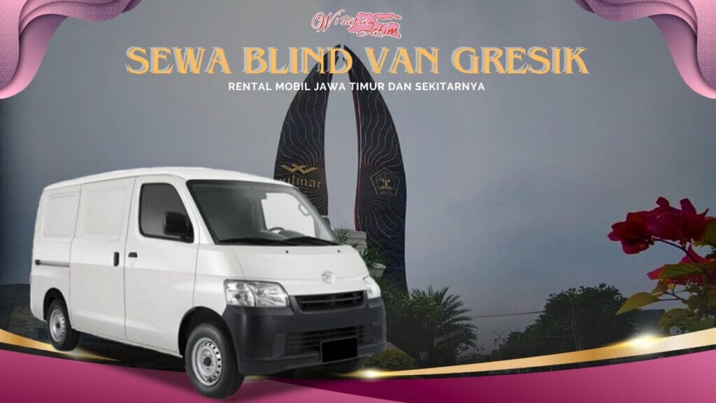 Sewa Blind Van Gresik, Sewa Blind Van Gresik, Sewa Blind Van 24 Jam Plus Driver, Carter Blind Van Gresik, Sewa Mobil Blind Van, Sewa Blind Van Bulanan Gresik, Sewa Blind Van Tahunan Gresik, Sewa Blind Van Lepas Kunci, Rental Mobil Gresik, Rental Mobil Blind Van Terdekat, Rental Mobil Blind Van Murah, Rental Blind Van Terbaru, Sewa Mobil Blindvan di Gresik, Rental Mobil Blindvan Murah, Rental Mobil Blindvan Dengan Sopir, Rental Blindvan 24 Jam