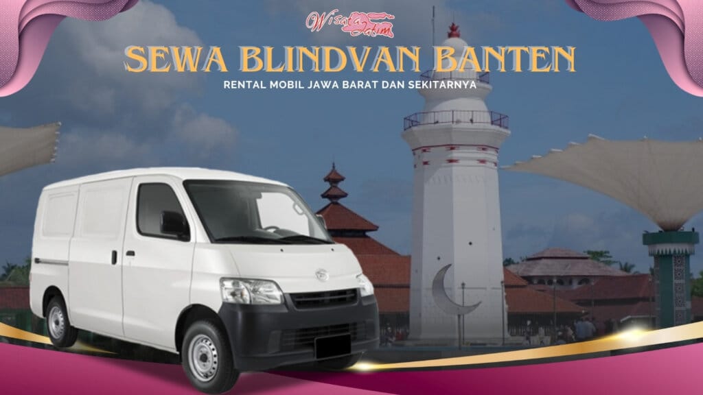 Sewa Blind Van Banten, Sewa Blind Van Banten, Sewa Blind Van 24 Jam Plus Driver, Carter Blind Van Banten, Sewa Mobil Blind Van, Sewa Blind Van Bulanan Banten, Sewa Blind Van Tahunan Banten, Sewa Blind Van Lepas Kunci, Rental Mobil Banten, Rental Mobil Blind Van Terdekat, Rental Mobil Blind Van Murah, Rental Blind Van Terbaru, Sewa Mobil Blindvan di Banten, Rental Mobil Blindvan Murah, Rental Mobil Blindvan Dengan Sopir, Rental Blindvan 24 Jam