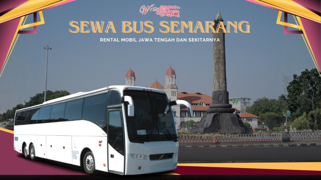 Sewa Bus Semarang, Sewa Bus Pariwisata Semarang, Sewa Bus Bulanan Semarang. Sewa Bus Tahunan Semarang, Sewa Bus Semarang 24 Jam Plus Driver, Sewa Bus Semarang Terdekat, Rental Bus Semarang, Rental Bus Bulanan Semarang, Rental Bus Tahunan Semarang, sewa bus pariwisata, sewa bus Semarang murah, sewa bus di Semarang, rental bus di Semarang, sewa bis di Semarang, jasa sewa bus Semarang terbaik
