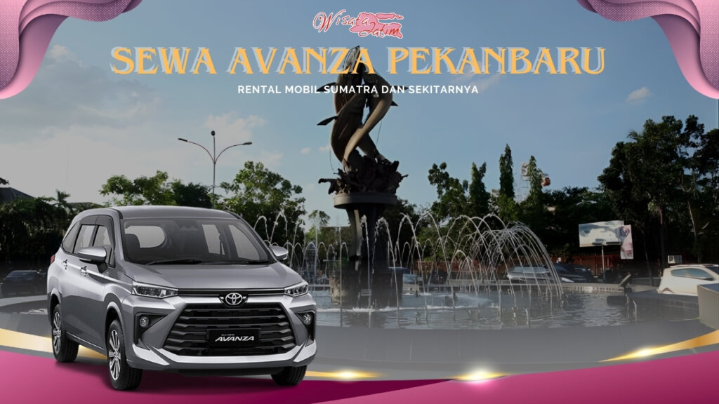 Sewa Avanza Pekanbaru, Sewa Avanza di Pekanbaru, Sewa Avanza Bulanan Pekanbaru, Sewa Avanza Tahunan Pekanbaru, Sewa Avanza Lepas Kunci Pekanbaru, Sewa Avanza Matik Pekanbaru, Sewa Avanza Manual Pekanbaru, Rental Avanza Pekanbaru, Rental Avanza di Pekanbaru, Rental Avanza Bulanan Pekanbaru, Rental Avanza Tahunan Pekanbaru, Rental Avanza Lepas Kunci Pekanbaru, Sewa Avanza Veloz Pekanbaru, Sewa Veloz Pekanbaru, Rental Avanza Veloz Pekanbaru, Rental Veloz, Sewa Avanza Terdekat, Sewa Avanza Dengan Sopir di Pekanbaru, Sewa Mobil Avanza Manual di Pekanbaru, Rental Avanza Murah Pekanbaru, Rental Avanza 24 jam Dengan Sopir, Rental Avanza di Jawa Timur