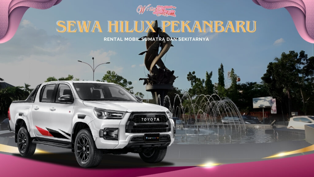 Sewa Hilux Pekanbaru, Sewa Hilux Double Cabin di Pekanbaru, Sewa Mobil Hilux Pekanbaru, Sewa Mobil Hilux di Pekanbaru, Sewa Hilux Pekanbaru, Sewa Hilux Pekanbaru Double Cabin, Sewa Hilux Bulanan Pekanbaru, Sewa Hilux Tahunan Pekanbaru, Sewa Hilux Lepas Kunci Pekanbaru, Sewa Double Cabin Pekanbaru, Sewa Double Cabin di Pekanbaru, Harga Sewa Hilux Pekanbaru, Rental Hilux Pekanbaru, Rental Hilux Double Cabin di Pekanbaru, Rental Mobil Hilux Pekanbaru, Rental Mobil Hilux di Pekanbaru, Rental Hilux Pekanbaru, Rental Hilux Pekanbaru Double Cabin, Rental Hilux Bulanan Pekanbaru, Rental Hilux Tahunan Pekanbaru, Rental Hilux Lepas Kunci Pekanbaru, Rental Double Cabin Pekanbaru, Rental Double Cabin di Pekanbaru, Harga Rental Hilux Pekanbaru