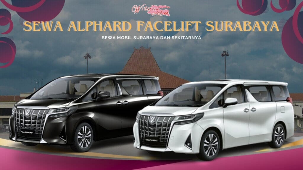 Sewa Alphard Facelift Surabaya Bandara Juanda Sewa Alphard Facelift Surabaya Bandara Juanda, Sewa Alphard Bulanan Surabaya, sewa Alphard Harian Surabaya, Sewa Alphard Tahunan Surabaya, sewa Alphard Hybrid, sewa Alphard Facelift