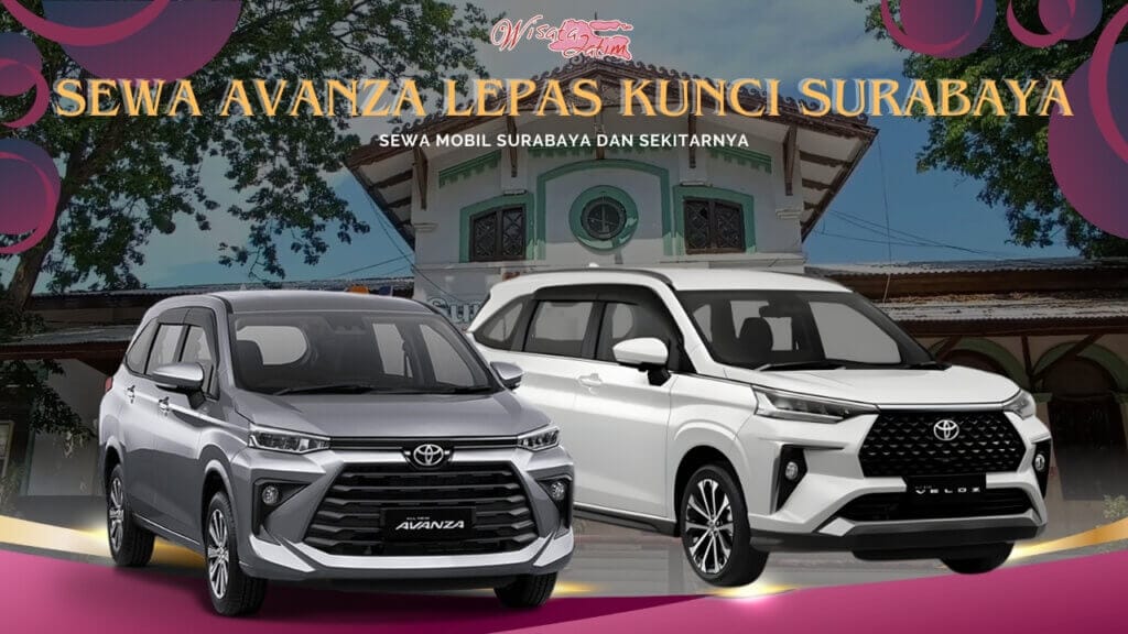 Sewa Avanza Lepas Kunci Surabaya Stasiun Gubeng Sewa Avanza Lepas Kunci Surabaya Stasiun Gubeng, Sewa Avanza Lepas Kunci Surabaya, Sewa Avanza Surabaya