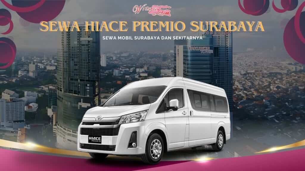 Sewa Hiace Premio Surabaya Tunjungan Plaza