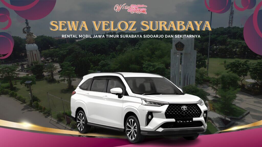 Sewa Veloz Surabaya Sidoarjo