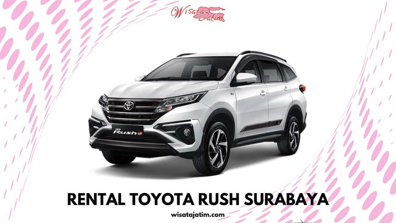 Sewa Rush Surabaya. Sewa Toyota Rush Surabaya, Sewa Mobil Rush Surabaya, Sewa Rush di Surabaya, Sewa Toyota Rush di Surabaya, Sewa Mobil Rush di Surabaya, Sewa Rush Harian Surabaya, Sewa Rush Bulanan Surabaya, Sewa Rush Tahunan Surabaya, Sewa Rush Lepas Kunci Surabaya, Sewa Rush Murah Surabaya, Harga Sewa Rush Surabaya, Tarif Sewa Rush Surabaya, Rental Rush Surabaya, Rental Toyota Rush Surabaya, Rental Mobil Rush Surabaya, Rental Rush di Surabaya, Rental Toyota Rush di Surabaya, Rental Mobil Rush di Surabaya, Rental Rush Harian Surabaya, Rental Rush Bulanan Surabaya, Rental Rush Tahunan Surabaya, Rental Rush Lepas Kunci Surabaya, Rental Rush Murah Surabaya, Harga Rental Rush Surabaya, Tarif Rental Rush Surabaya