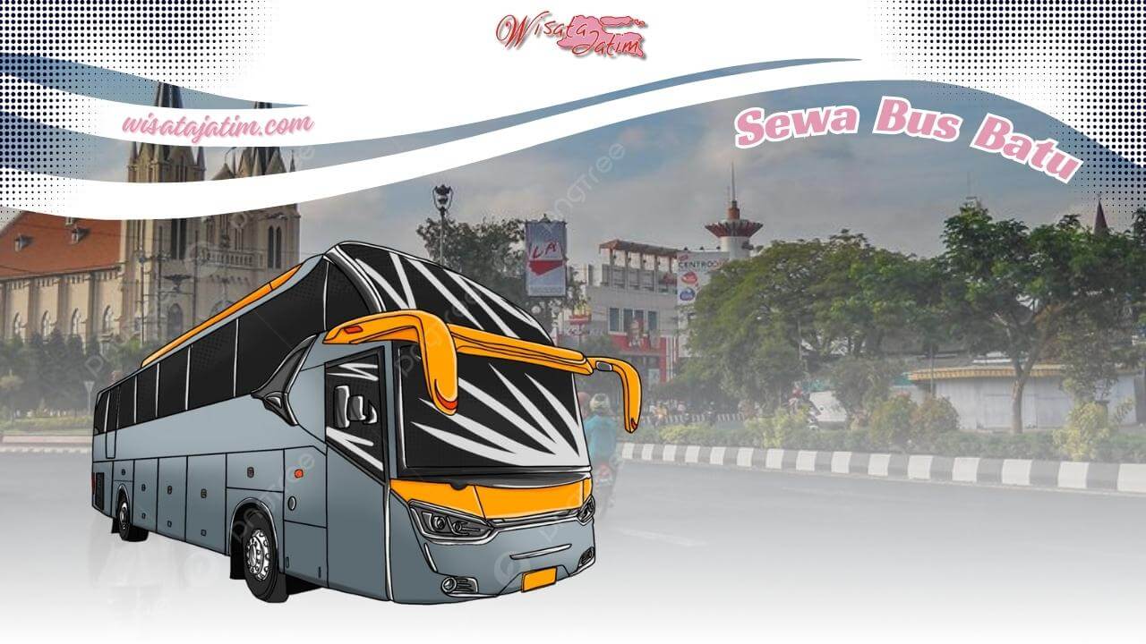 Sewa Bus Batu, Sewa Bus Pariwisata Batu, Sewa Bus Harian Batu, Sewa Bus Bulanan Batu, Sewa Bus Tahunan Batu, Sewa bus di Batu, Sewa Bus Pariwisata di Batu, Sewa Bus Batu Plus Driver, Sewa Bus Batu Murah, Sewa Jet Bus Batu, Sewa Bus Batu Terbaru, Harga Sewa Bus di Batu, Rental Bus Batu, Rental Bus di Batu, Rental Bus Pariwisata Batu, Rental Bus Pariwisata di Batu, Rental Bus Pariwisata, Sewa Bus Pariwsata, Sewa Bis Batu