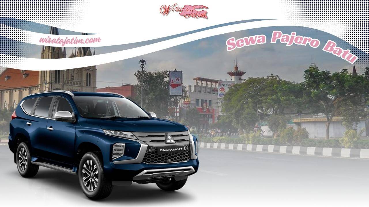 Sewa Pajero Batu, Sewa Pajero Sport Batu, Sewa Pajero Bulanan Batu, Sewa Pajero Tahunan Batu, Sewa Pajero Lepas Kunci Batu, Sewa Pajero di Batu, Sewa Pajero, Sewa Mobil Pajero Batu, Sewa Mitsubishi Pajero Batu, Sewa Pajero di Batu, Sewa Mobil Pajero di Batu, Rental Pajero Batu, Rental Pajero Sport Batu, Rental Pajero Bulanan Batu, Rental Pajero Tahunan Batu, Rental Pajero Lepas Kunci Batu, Rental Pajero di Batu, Rental Pajero, Rental Mobil Pajero Batu, Rental Mitsubishi Pajero Batu, Rental Pajero di Batu, Rental Mobil Pajero di Batu