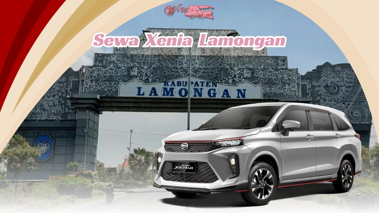 Sewa Xenia Lamongan, Sewa Mobil Xenia Lamongan, Sewa Daihatsu Xenia Lamongan, Daihatsu Xenia, Xenia, Sewa Xenia Bulanan Lamongan, Sewa Xenia Tahunan Lamongan, Sewa Xenia Lepas Kunci Lamongan, Sewa Xenia 24 jam, Sewa Xenia Lamongan Plus Driver, Harga Sewa Xenia Lamongan, Sewa Xenia di Lamongan, Sewa Mobil Xenia di Lamongan, Rental Xenia Lamongan, Rental Mobil Xenia Lamongan, Rental Xenia Manual Matik, Sewa Xenia Manual Matik, Sewa Xenia warna putih, Sewa Xenia Warna hitam, Sewa Xenia bensin