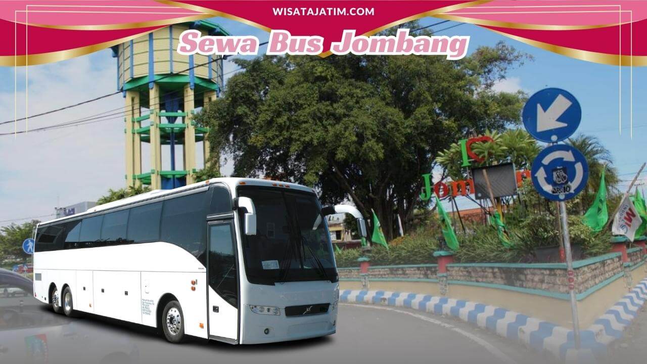 Sewa Bus Jombang, Rental Bus Jombang