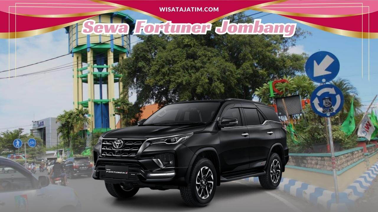 Sewa Fortuner Jombang Rental Fortuner Jombang