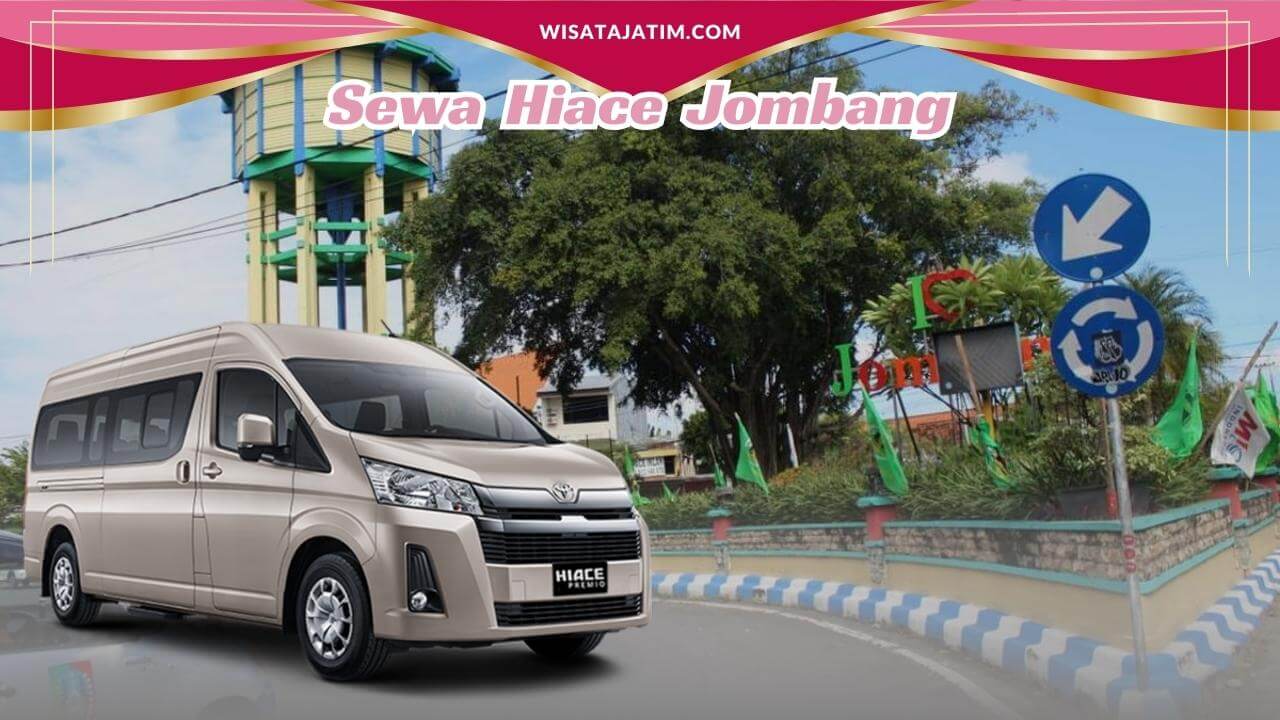 Sewa Hiace Jombang Commuter Premio Luxury 24 jam Plus Driver, Rental Hiace Terdekat Jombang, Rental Hiace Jombang Bulanan Tahunan