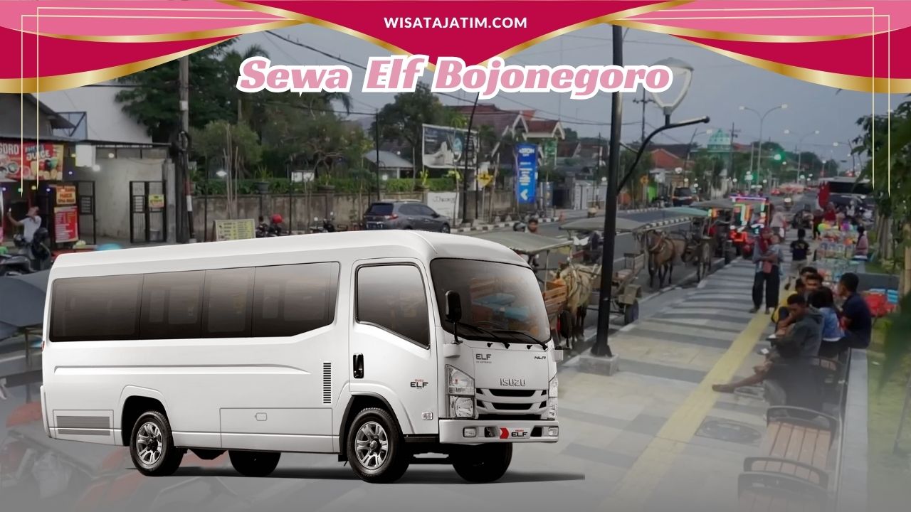 Sewa Elf Bojonegoro, Rental Elf Bojonegoro, Rental Bulanan Bojonegoro, Rental Elf Bulanan Bojonegoro, Rental Mobil Bulanan Bojonegoro, Rental Elf 24 Jam Plus Driver Bojonegoro