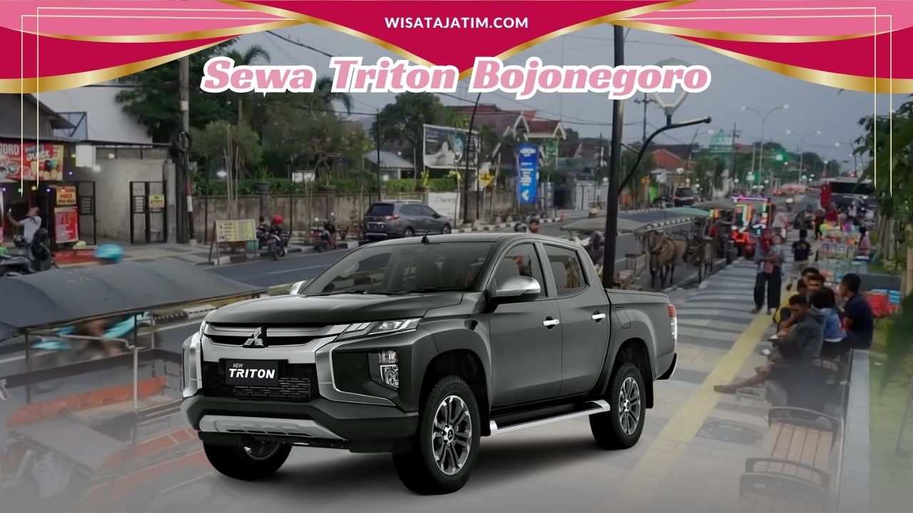 Sewa Triton Bojonegoro, Sewa Triton Bojonegoro Bulanan Tahunan, Rental Triton Bojonegoro, Rental Triton Bojonegoro, Rental Triton Bulanan Bojonegoro