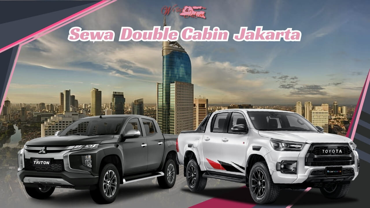 Sewa Double Cabin Jakarta, Sewa Double Cabin Harian Jakarta, Sewa Double Cabin Bulanan Jakarta, Sewa Double Cabin Tahunan Jakarta