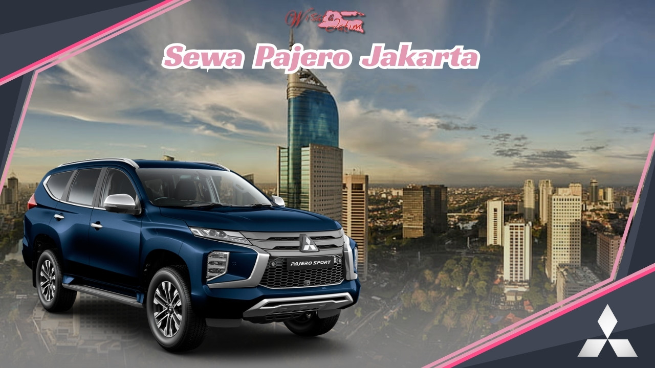 Sewa Pajero Jakarta, Rental Pajero Spport Jakarta, Rental Mobil Pajero Jakarta, Rental Mobil Pajero di Jakarta, Rental Mobil Pajero Sport Terdekat, Rental Mobil Bulanan Jakarta, Rental Mobil Pajero Bulanan Jakarta, Rental Pajero Harian 24 Jam Plus Driver Jakarta