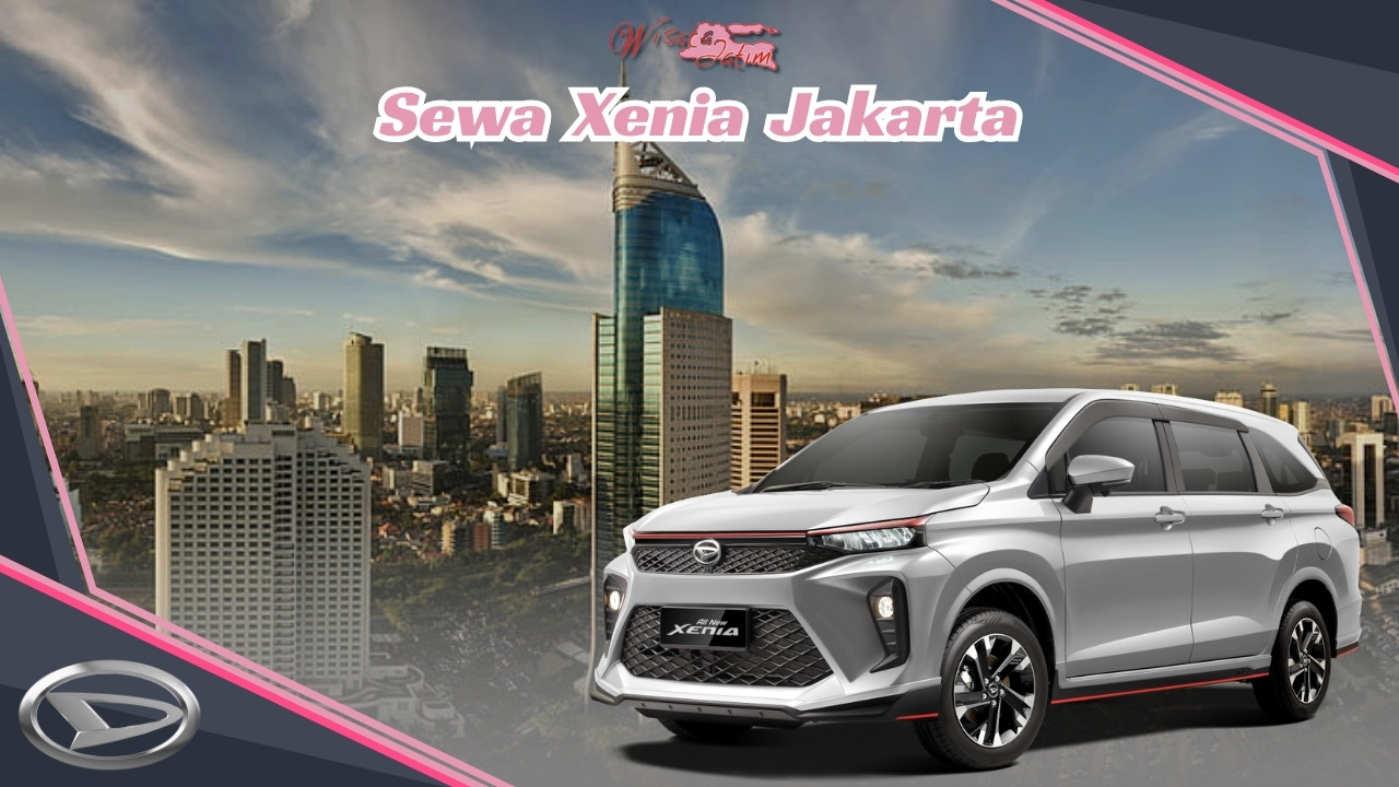 Sewa Xenia Jakarta Sewa Avanza Jakarta, Rental Avanza Jakarta, Rental Avanza Harian Jakarta, Rental Avanza Bulanan Jakarta, Rental Avanza Tahunan Jakarta