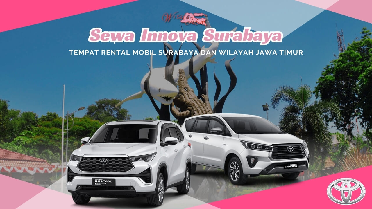Sewa Innova Surabaya, Sewa Innova Reborn Surabaya, Sewa Innova Venturer Surabaya, Sewa Innova Zenix Surabaya, Sewa Innova Bulanan Surabaya, Sewa Innova Tahunan Surabaya, Sewa Innova Lepas Kunci Surabaya, Sewa Innova Manual Matik, Rental Innova Surabaya, Rental Innova Reborn Surabaya, Rental Innova Vanturer Surabaya, Rental Innova Zenix Surabaya, Rental Innova Bulanan Surabaya, Rental Innova Tahunan Surabaya, Rental Innova Lepas Kunci Surabaya