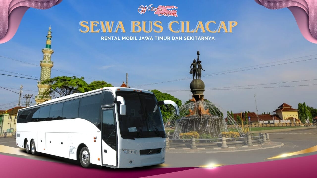 Sewa Bus Cilacap, Sewa Bus Pariwisata Cilacap, Sewa Bus Bulanan Cilacap. Sewa Bus Tahunan Cilacap, Sewa Bus Cilacap 24 Jam Plus Driver, Sewa Bus Cilacap Terdekat, Rental Bus Cilacap, Rental Bus Bulanan Cilacap, Rental Bus Tahunan Cilacap