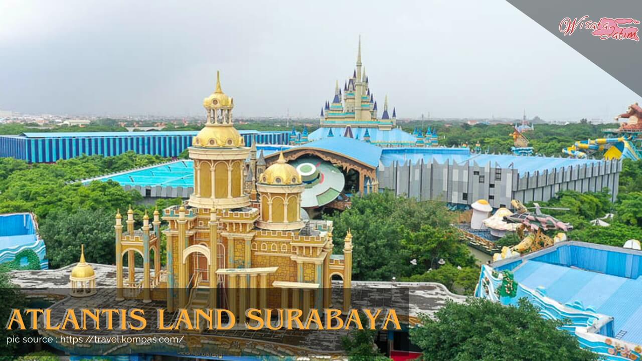 Atlantis Land Surabaya, Wisata Jatim, Rental Mobil Surabaya, Rental Mobil Bulanan Surabaya, Destinasi Wisata Surabaya, Wisata Viral, Kuliner Viral di Surabaya