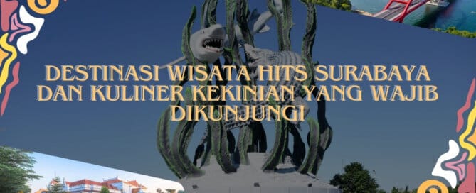Destinasi Wisata Hits Surabaya