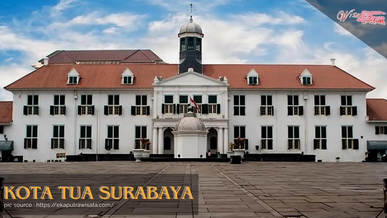 Kota Tua Surabaya Kota Tua Surabaya