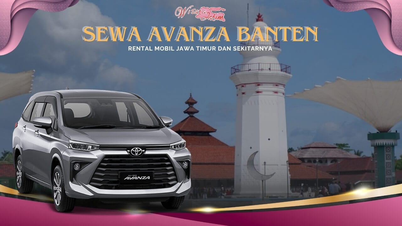 Sewa Avanza Banten, Sewa Avanza di Banten, Sewa Avanza Bulanan Banten, Sewa Avanza Tahunan Banten, Sewa Avanza Lepas Kunci Banten, Sewa Avanza Matik Banten, Sewa Avanza Manual Banten, Rental Avanza Banten, Rental Avanza di Banten, Rental Avanza Bulanan Banten, Rental Avanza Tahunan Banten, Rental Avanza Lepas Kunci Banten, Sewa Avanza Veloz Banten, Sewa Veloz Banten, Rental Avanza Veloz Banten, Rental Veloz, Sewa Avanza Terdekat, Sewa Avanza Dengan Sopir di Banten, Sewa Mobil Avanza Manual di Banten, Rental Avanza Murah Banten, Rental Avanza 24 jam Dengan Sopir, Rental Avanza di Jawa Timur