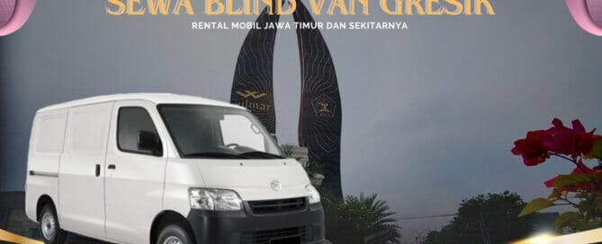 Sewa Blind Van Gresik, Sewa Blind Van Gresik, Sewa Blind Van 24 Jam Plus Driver, Carter Blind Van Gresik, Sewa Mobil Blind Van, Sewa Blind Van Bulanan Gresik, Sewa Blind Van Tahunan Gresik, Sewa Blind Van Lepas Kunci, Rental Mobil Gresik, Rental Mobil Blind Van Terdekat, Rental Mobil Blind Van Murah, Rental Blind Van Terbaru, Sewa Mobil Blindvan di Gresik, Rental Mobil Blindvan Murah, Rental Mobil Blindvan Dengan Sopir, Rental Blindvan 24 Jam