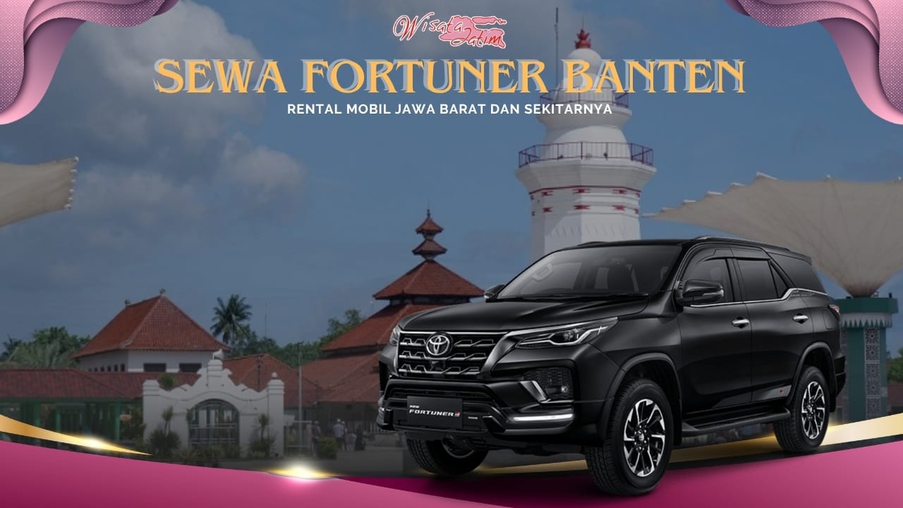Sewa fortuner Banten, Sewa Fortuner Harian Banten, Sewa Fortuner Bulanan Banten, Sewa Fortuner Tahunan Banten, Sewa Fortuner Lepas Kunci Banten, Sewa Fortuner di Banten, Sewa Mobil Fortuner Banten, Sewa Mobil Fortuner di Banten, Sewa Fortuner Banten GR Sport, Sewa Fortuner Banten SUV, Rental fortuner Banten, Rental Fortuner Harian Banten, Rental Fortuner Bulanan Banten, Rental Fortuner Tahunan Banten, Rental Fortuner Lepas Kunci Banten, Rental Fortuner di Banten, Rental Mobil Fortuner Banten, Rental Mobil Fortuner di Banten, Rental Fortuner Banten GR Sport, Rental Fortuner Banten SUV, Sewa Fortuner Jawa Timur, Sewa Fortuner Jawa Barat, Sewa Fortuner Jawa Tengah