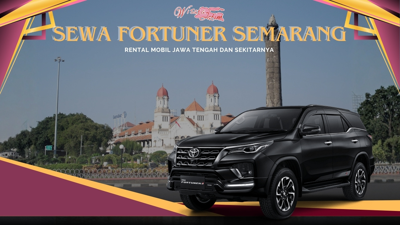 Sewa fortuner Semarang, Sewa Fortuner Harian Semarang, Sewa Fortuner Bulanan Semarang, Sewa Fortuner Tahunan Semarang, Sewa Fortuner Lepas Kunci Semarang, Sewa Fortuner di Semarang, Sewa Mobil Fortuner Semarang, Sewa Mobil Fortuner di Semarang, Sewa Fortuner Semarang GR Sport, Sewa Fortuner Semarang SUV, Rental fortuner Semarang, Rental Fortuner Harian Semarang, Rental Fortuner Bulanan Semarang, Rental Fortuner Tahunan Semarang, Rental Fortuner Lepas Kunci Semarang, Rental Fortuner di Semarang, Rental Mobil Fortuner Semarang, Rental Mobil Fortuner di Semarang, Rental Fortuner Semarang GR Sport, Rental Fortuner Semarang SUV, Sewa Fortuner Jawa Timur, Sewa Fortuner Jawa Barat, Sewa Fortuner Jawa Tengah
