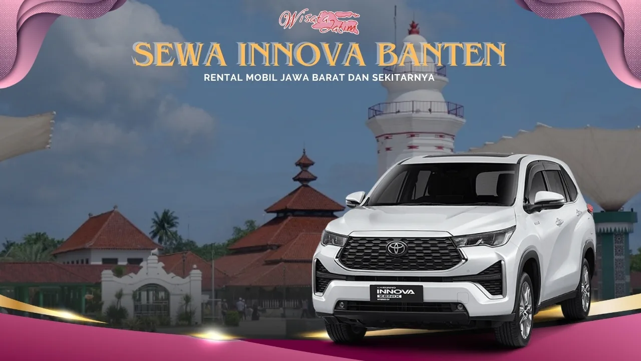 Sewa Innova Banten, Sewa Innova Reborn Banten, Sewa Innova Venturer Banten, Sewa Innova Zenix Banten, Sewa Innova Bulanan Banten, Sewa Innova Tahunan Banten, Sewa Innova Lepas Kunci Banten, Sewa Innova Manual Matik, Sewa Innova Banten Harian, Sewa Innova Reborn Harian 24 Jam Dengan Sopir, Sewa Innova Banten 24 Jam Dengan Sopir, Sewa Innova Banten 24 Jam Plus Driver, Sewa Innova Venturer Banten 24 Jam Dengan Sopir, Sewa Innova Zenix 24 Jam Harian Bulanan Tahunan Lepas Kunci, Sewa Innova Banten Murah Lepas Kunci, Sewa Innova Zenix Banten, Perusahaan Sewa Innova Banten, Jasa Sewa Innova Banten Murah Plus Driver, Rental Innova Banten, Rental Innova Reborn Banten, Rental Innova Venturer Banten, Rental Innova Zenix Banten, Rental Innova Bulanan Banten, Rental Innova Tahunan Banten, Rental Innova Lepas Kunci Banten, Rental Innova Manual Matik, Rental Innova Banten Harian, Rental Innova Reborn Harian 24 Jam Dengan Sopir, Rental Innova Banten 24 Jam Dengan Sopir, Rental Innova Banten 24 Jam Plus Driver, Rental Innova Venturer Banten 24 Jam Dengan Sopir, Rental Innova Zenix 24 Jam Harian Bulanan Tahunan Lepas Kunci, Rental Innova Banten Murah Lepas Kunci, Rental Innova Zenix Banten, Perusahaan Rental Innova Banten, Jasa Rental Innova Banten Murah Plus Driver
