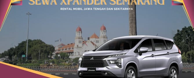 Sewa Xpander Semarang, Sewa Xpander di Semarang, Sewa Xpander Bulanan Semarang, Sewa Xpander Tahunan Semarang, Sewa Xpander Lepas Kunci Semarang, Sewa Xpander Matik Semarang, Sewa Xpander Manual Semarang, Sewa Xpander di Semarang, Sewa Mobil Xpander Semarang, Sewa Mitsubishi Xpander Semarang, Sewa Mitsubishi Xpander di Semarang, Rental Xpander Semarang, Rental Xpander di Semarang, Rental Xpander Bulanan Semarang, Rental Xpander Tahunan Semarang, Rental Xpander Lepas Kunci Semarang, Rental Xpander Matik Semarang, Rental Xpander Manual Semarang, Rental Xpander di Semarang, Rental Mobil Xpander Semarang, Rental Mitsubishi Xpander Semarang, Rental Mitsubishi Xpander di Semarang