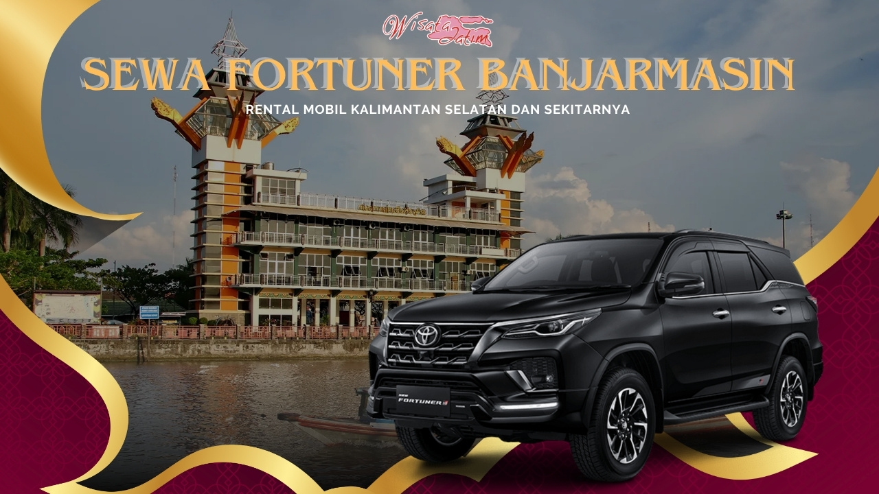 Sewa fortuner Banjarmasin, Sewa Fortuner Harian Banjarmasin, Sewa Fortuner Bulanan Banjarmasin, Sewa Fortuner Tahunan Banjarmasin, Sewa Fortuner Lepas Kunci Banjarmasin, Sewa Fortuner di Banjarmasin, Sewa Mobil Fortuner Banjarmasin, Sewa Mobil Fortuner di Banjarmasin, Sewa Fortuner Banjarmasin GR Sport, Sewa Fortuner Banjarmasin SUV, Rental fortuner Banjarmasin, Rental Fortuner Harian Banjarmasin, Rental Fortuner Bulanan Banjarmasin, Rental Fortuner Tahunan Banjarmasin, Rental Fortuner Lepas Kunci Banjarmasin, Rental Fortuner di Banjarmasin, Rental Mobil Fortuner Banjarmasin, Rental Mobil Fortuner di Banjarmasin, Rental Fortuner Banjarmasin GR Sport, Rental Fortuner Banjarmasin SUV, Sewa Fortuner Jawa Timur, Sewa Fortuner Jawa Barat, Sewa Fortuner Jawa Tengah