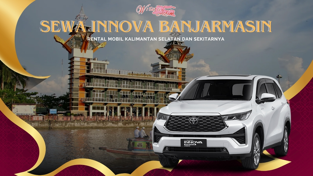 Sewa Innova Banjarmasin, Sewa Innova Reborn Banjarmasin, Sewa Innova Venturer Banjarmasin, Sewa Innova Zenix Banjarmasin, Sewa Innova Bulanan Banjarmasin, Sewa Innova Tahunan Banjarmasin, Sewa Innova Lepas Kunci Banjarmasin, Sewa Innova Manual Matik, Sewa Innova Banjarmasin Harian, Sewa Innova Reborn Harian 24 Jam Dengan Sopir, Sewa Innova Banjarmasin 24 Jam Dengan Sopir, Sewa Innova Banjarmasin 24 Jam Plus Driver, Sewa Innova Venturer Banjarmasin 24 Jam Dengan Sopir, Sewa Innova Zenix 24 Jam Harian Bulanan Tahunan Lepas Kunci, Sewa Innova Banjarmasin Murah Lepas Kunci, Sewa Innova Zenix Banjarmasin, Perusahaan Sewa Innova Banjarmasin, Jasa Sewa Innova Banjarmasin Murah Plus Driver, Rental Innova Banjarmasin, Rental Innova Reborn Banjarmasin, Rental Innova Venturer Banjarmasin, Rental Innova Zenix Banjarmasin, Rental Innova Bulanan Banjarmasin, Rental Innova Tahunan Banjarmasin, Rental Innova Lepas Kunci Banjarmasin, Rental Innova Manual Matik, Rental Innova Banjarmasin Harian, Rental Innova Reborn Harian 24 Jam Dengan Sopir, Rental Innova Banjarmasin 24 Jam Dengan Sopir, Rental Innova Banjarmasin 24 Jam Plus Driver, Rental Innova Venturer Banjarmasin 24 Jam Dengan Sopir, Rental Innova Zenix 24 Jam Harian Bulanan Tahunan Lepas Kunci, Rental Innova Banjarmasin Murah Lepas Kunci, Rental Innova Zenix Banjarmasin, Perusahaan Rental Innova Banjarmasin, Jasa Rental Innova Banjarmasin Murah Plus Driver