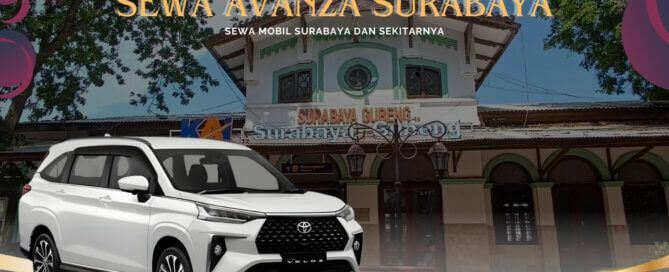 Sewa Avanza Surabaya Gubeng
