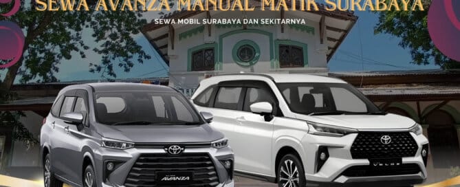Sewa Avanza Manual Matik Surabaya Stasiun Gubeng