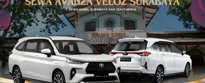 Sewa Avanza Veloz Surabaya Stasiun Gubeng, sewa avanza surabaya, sewa avanza harian surabaya, sewa avanza lepas kunci surabaya, sewa avanza bulanan surabaya, sewa avanza manual matik, sewa avanza murah, sewa avanza tanpa sopir, sewa mobil avanza di surabaya