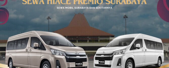Sewa Hiace Premio Surabaya Bandara Juanda