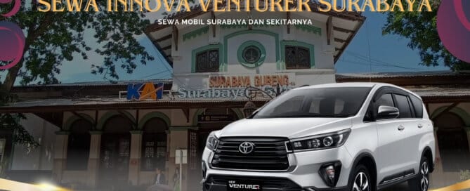 Sewa Innova Venturer Surabaya Stasiun Gubeng