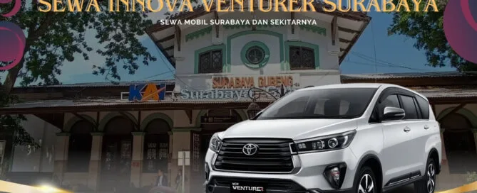 Sewa Innova Venturer Surabaya Stasiun Gubeng