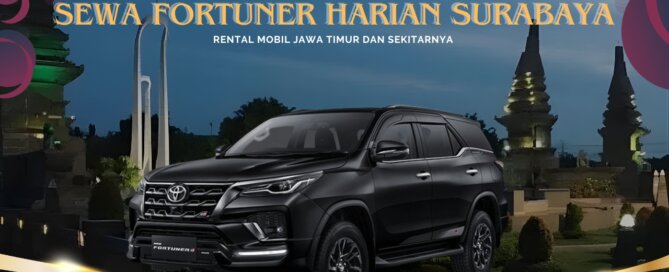Sewa Fortuner Harian Surabaya Gresik
