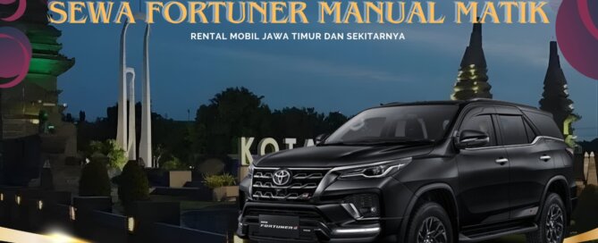 Sewa Fortuner Manual Matik Surabaya Gresik