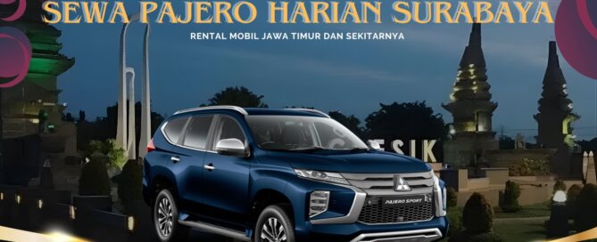 Sewa Pajero Harian Surabaya Gresik
