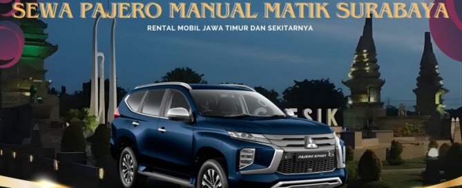 Sewa Pajero Manual Matik Surabaya Gresik Harian Bulanan Tahunan Murah Terbaru