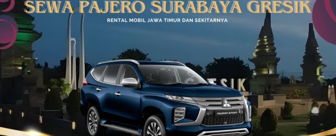 Sewa Pajero Surabaya Gresik Harian Bulanan Tahunan Murah Terbaru