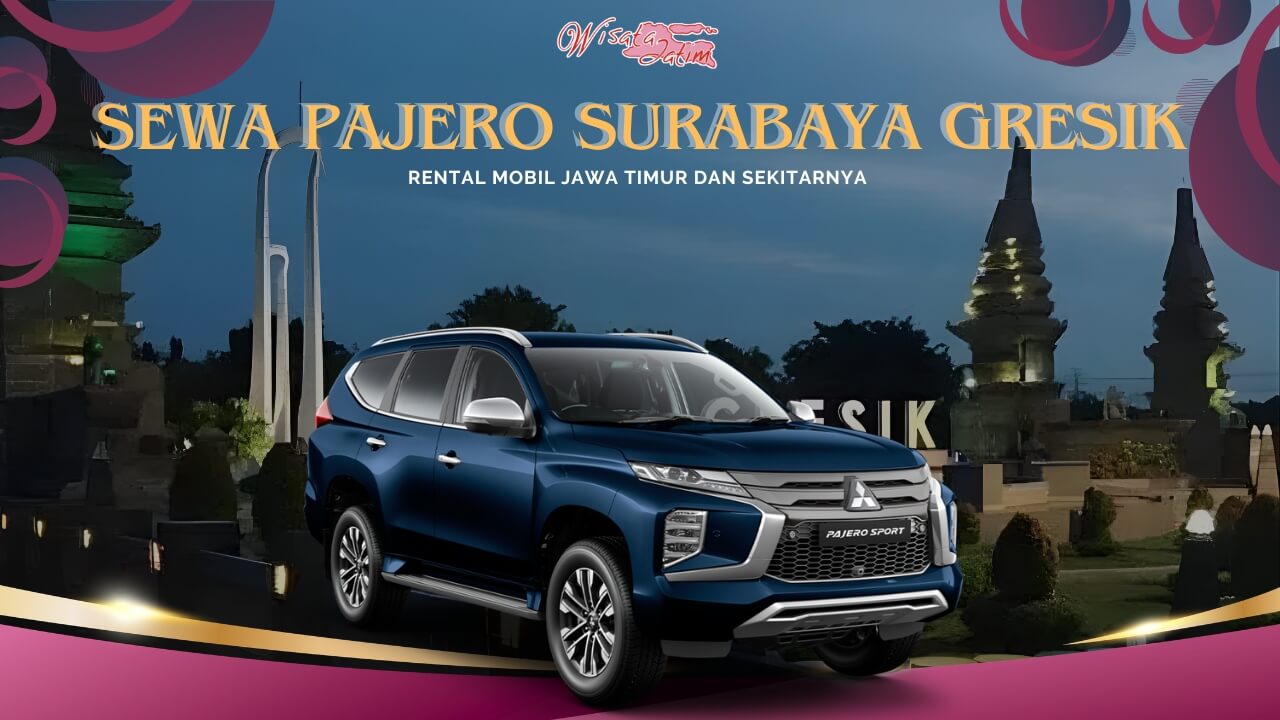 Sewa Pajero Surabaya Gresik Harian Bulanan Tahunan Murah Terbaru