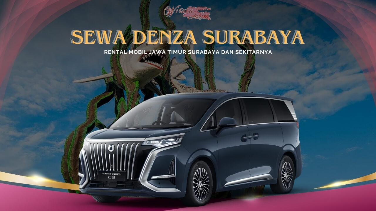 Sewa Denza Surabaya
