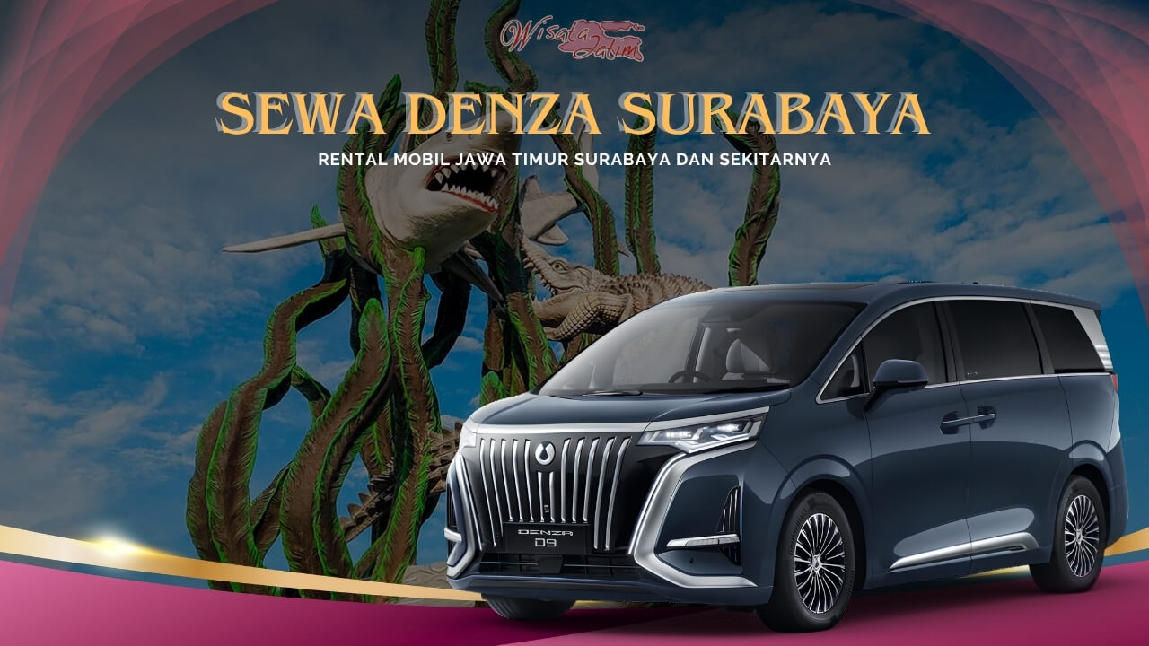 Sewa Denza Surabaya