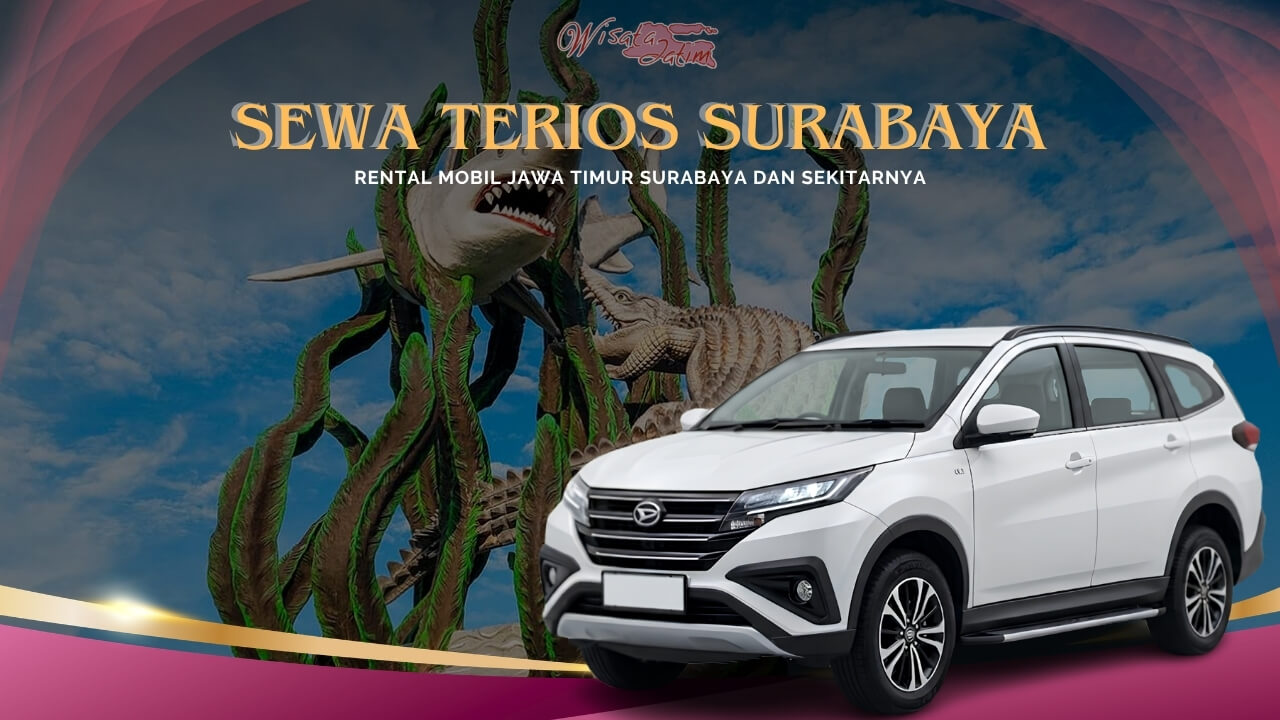 Sewa Terios Surabaya